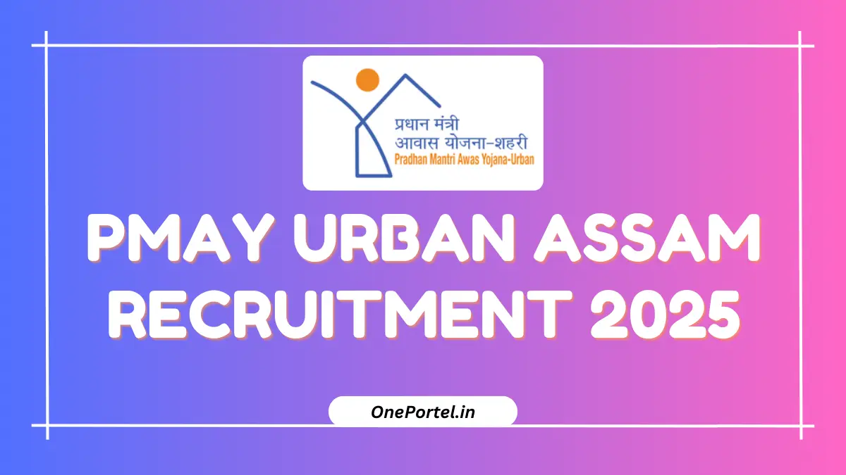 PMAY Urban Assam Recruitment 2025